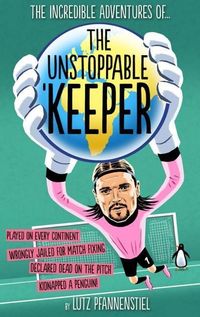 Produktbild: The Incredible Adventures of the Unstoppable Keeper