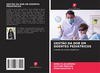Produktbild: Gest&atilde;o Da Dor Em Doentes Pedi&aacute;tricos