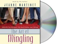 Produktbild: The Art of Mingling: Proven Techniques for Mastering Any Room