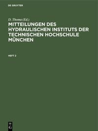 Produktbild: Mitteilungen des Hydraulischen Instituts der Technischen Hochschule M&uuml;nchen. Heft 2