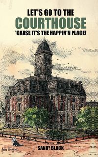 Produktbild: Let's Go to the Courthouse 'Cause It's the Happin'n Place!