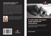 Produktbild: Il ruolo degli aborigeni nella letteratura australiana
