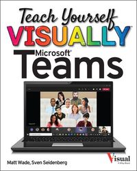 Produktbild: Wade, M: Teach Yourself Visually Microsoft Teams