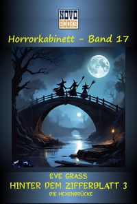 Produktbild: Hinter dem Zifferblatt 3 - Die Hexenbr&uuml;cke