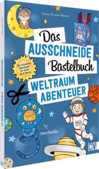 Produktbild: Das Ausschneide-Bastelbuch &ndash; Weltraumabenteuer