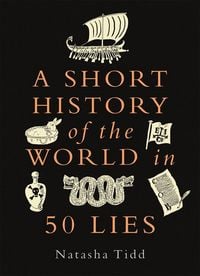 Produktbild: A Short History of the World in 50 Lies