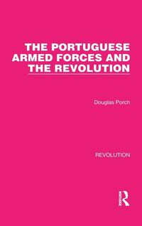 Produktbild: The Portuguese Armed Forces and the Revolution