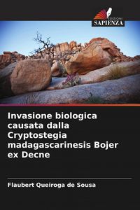 Produktbild: Invasione biologica causata dalla Cryptostegia madagascarinesis Bojer ex Decne