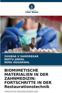 Produktbild: Biomimetische Materialien in der Zahnmedizin: Fortschritte in der Restaurationstechnik