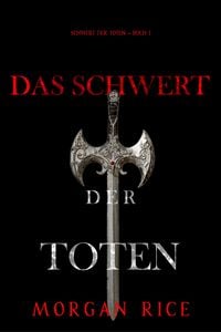Produktbild: Das Schwert der Toten (Das Schwert der Toten - Buch 1)