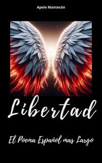 Produktbild: Libertad el poema espa&ntilde;ol mas largo