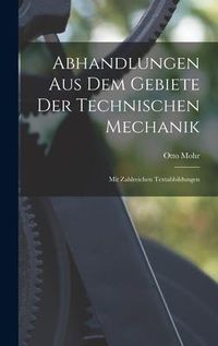 Produktbild: Abhandlungen Aus Dem Gebiete Der Technischen Mechanik ; Mit Zahlreichen Textabbildungen