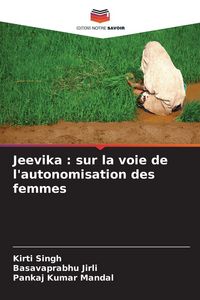 Produktbild: Jeevika : sur la voie de l'autonomisation des femmes