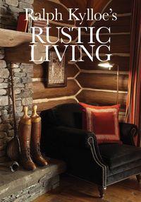 Produktbild: Ralph Kylloe's Rustic Living