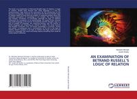 Produktbild: AN EXAMINATION OF BETRAND RUSSELL'S LOGIC OF RELATION