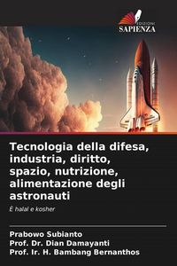 Produktbild: Tecnologia della difesa, industria, diritto, spazio, nutrizione, alimentazione degli astronauti
