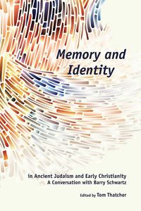 Produktbild: Memory and Identity in Ancient Judaism and Early Christianity