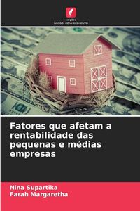 Produktbild: Fatores que afetam a rentabilidade das pequenas e m&eacute;dias empresas
