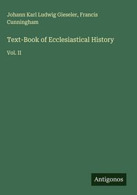 Produktbild: Text-Book of Ecclesiastical History