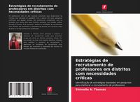 Produktbild: Estrat&eacute;gias de recrutamento de professores em distritos com necessidades cr&iacute;ticas