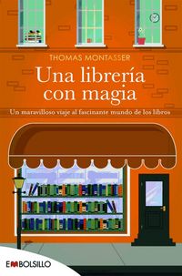 Produktbild: Una librer&iacute;a con magia : un maravilloso viaje al fascinante mundo de los libros