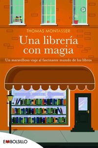 Bild vom Artikel Una librería con magia : un maravilloso viaje al fascinante mundo de los libros vom Autor Thomas Montasser