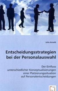 Produktbild: Arnold, J: Entscheidungsstrategien bei der Personalauswahl