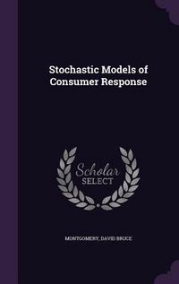 Produktbild: Stochastic Models of Consumer Response