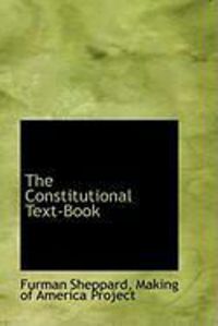 Produktbild: The Constitutional Text-Book