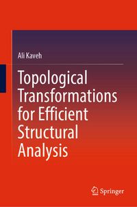 Produktbild: Topological Transformations for Efficient Structural Analysis