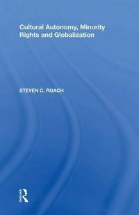 Produktbild: Roach, S: Cultural Autonomy, Minority Rights and Globalizati