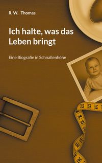 Produktbild: Ich halte, was das Leben bringt