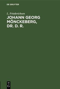 Produktbild: Johann Georg M&ouml;nckeberg, Dr. d. R.