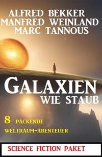 Produktbild: Galaxien wie Staub: 8 packende Weltraum-Abenteuer