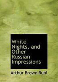 Produktbild: White Nights, and Other Russian Impressions