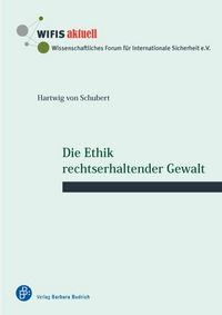 Produktbild: Die Ethik rechtserhaltender Gewalt