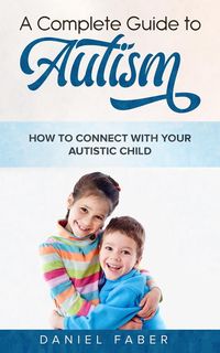 Produktbild: A Complete Guide to Autism