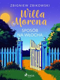 Produktbild: Willa Morena 10: Spos&oacute;b na W&iquest;ocha