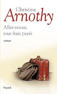 Produktbild: Arnothy, C: Aller Retour Tous Frais Payes