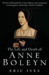 Produktbild: The Life and Death of Anne Boleyn