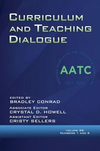 Produktbild: Curriculum and Teaching Dialogue Volume 26, Numbers 1 & 2, 2024
