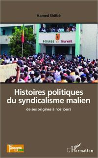 Produktbild: Histoires politiques du syndicalisme malien de ses origines &agrave; nos jours
