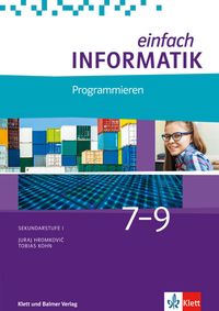 Produktbild: Einfach Informatik / Einfach Informatik 7 ─ 9 Programmieren