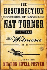Produktbild: The Resurrection of Nat Turner, Part 1: The Witnesses