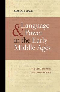 Produktbild: Geary, P: Language and Power in the Early Middle Ages