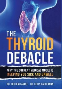 Produktbild: The Thyroid Debacle
