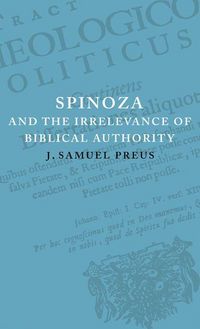 Produktbild: Spinoza and the Irrelevance of Biblical Authority