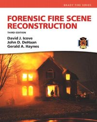 Produktbild: Icove, D: Forensic Fire Scene Reconstruction