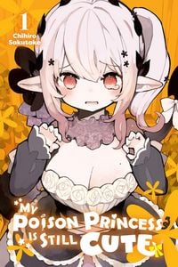 Produktbild: My Poison Princess Is Still Cute, Vol. 1