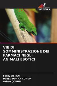 Produktbild: Vie Di Somministrazione Dei Farmaci Negli Animali Esotici